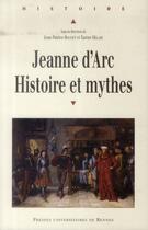 Couverture du livre « Jeanne d'Arc : histoire et mythe » de Xavier Helary et Jean-Patrice Boudet aux éditions Pu De Rennes