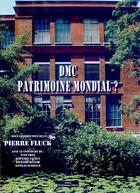 Couverture du livre « Dmc, patrimoine mondial ? » de Pierre Fluck aux éditions Do Bentzinger