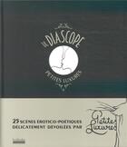 Couverture du livre « Le diascope ; 25 scènes érotico-poétiques dévoilées par Petites Luxures » de Simon Frankart aux éditions Hoebeke