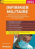 Couverture du livre « Infirmier militaire : réussir le concours d'entrée en école du personnel paramédical des armées (EPPA) (édition 2022) » de Badia Jabrane aux éditions Studyrama