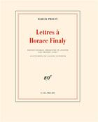 Couverture du livre « Lettres à Horace Finaly » de Marcel Proust aux éditions Gallimard