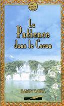 Couverture du livre « La patience dans le Coran » de Harun Yahya aux éditions Iqra