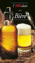 Couverture du livre « L'abcdaire de la bière » de Jean-Claude Colin aux éditions Flammarion