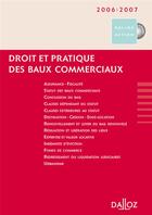 Couverture du livre « Droit et pratique des baux commerciaux 2006/2007 + CD ROM » de Yves Rouquet aux éditions Dalloz