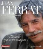 Couverture du livre « Jean Ferrat ; l'homme qui ne trichait pas » de Jean-Emmanuel Ducoin aux éditions Jean-claude Gawsewitch
