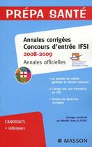 Couverture du livre « Annales corrigées ; concours d'entrée IFSI (édition 2008/2009) » de Cefiec aux éditions Elsevier-masson
