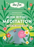Couverture du livre « Mon rituel méditation : pour me sentir bien » de Veronique Luccioni et Honore Perrine aux éditions Mango
