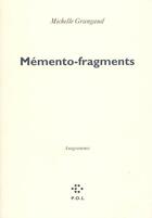 Couverture du livre « Memento-fragments ; anagrammes » de Michelle Grangaud aux éditions P.o.l