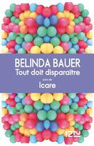 Couverture du livre « Tout doit disparaître ; Icare » de Belinda Bauer aux éditions 12-21