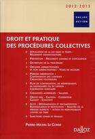 Couverture du livre « Droit et pratique des procédures collectives (édition 2012/2013) » de Pierre-Michel Le Corre aux éditions Dalloz