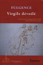 Couverture du livre « Virgile dévoilé » de Fulgence aux éditions Pu Du Septentrion