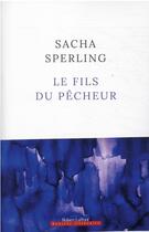 Couverture du livre « Le fils du pêcheur » de Sacha Sperling aux éditions Robert Laffont