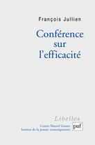 Couverture du livre « Conférence sur l'efficacité » de Francois Jullien aux éditions Presses Universitaires De France
