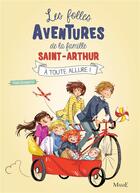 Couverture du livre « Les folles aventures de la famille Saint-Arthur T.2 ; à toute allure ! » de Ariane Delrieu et Paul Beaupere aux éditions Mame