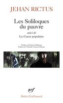 Couverture du livre « Les soliloques du pauvre ; le coeur populaire » de Jehan Rictus aux éditions Gallimard