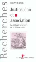 Couverture du livre « REVUE DU MAUSS ; justice, don et association » de Philippe Chanial aux éditions La Decouverte