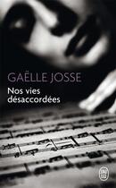 Couverture du livre « Nos vies désaccordées » de Gaelle Josse aux éditions J'ai Lu