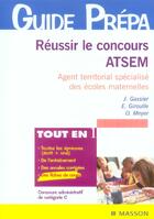 Couverture du livre « Reussir Le Concours Atsem ; Agent Territorial Specialise Des Ecoles Maternelles » de Jacqueline Gassier aux éditions Elsevier-masson