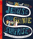 Couverture du livre « Jésus et la très grande surprise » de Catalina Echeverri aux éditions Blf Europe