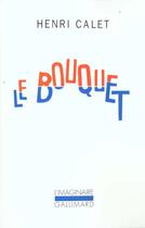 Couverture du livre « Le bouquet » de Henri Calet aux éditions Gallimard