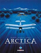 Couverture du livre « Arctica t.6 : les fugitifs » de Bojan Kovacevic et Daniel Pecqueur et Pierre Schelle aux éditions Delcourt