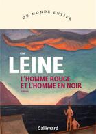 Couverture du livre « L'homme rouge et l'homme en noir » de Kim Leine aux éditions Gallimard