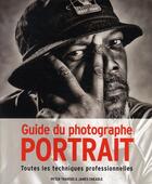 Couverture du livre « Guide du photographe ; portrait ; toutes les techniques professionnelles » de Peter Travers et James Cheadle aux éditions Compagnie Du Livre