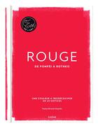 Couverture du livre « Rouge : de Pompéi à Rothko » de Hayley-Jane Edwards-Dujardin aux éditions Chene