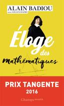 Couverture du livre « Éloge des mathématiques » de Alain Badiou et Gilles Haeri aux éditions Flammarion