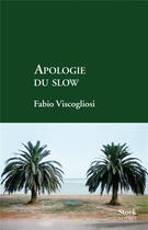 Couverture du livre « Apologie du slow » de Fabio Viscogliosi aux éditions Stock