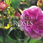 Couverture du livre « Deux siecles de roses - les creations guillot » de Francois Joyaux aux éditions Flammarion