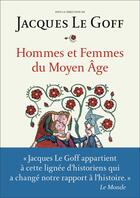 Couverture du livre « Hommes et femmes du moyen âge » de Collectif et Jacques Le Goff aux éditions Flammarion