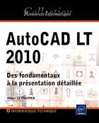 Couverture du livre « Autocad lt 2010 ; des fondamentaux à la présentation détaillée » de Le Frapper aux éditions Eni
