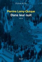 Couverture du livre « Dans leur nuit » de Perrine Lamy-Quique aux éditions Seuil