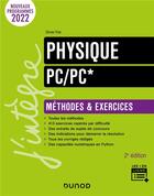 Couverture du livre « Physique ; PC/PC* ; méthodes et exercices (2e édition) » de Olivier Fiat aux éditions Dunod