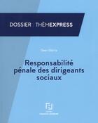 Couverture du livre « Responsabilité pénale des dirigeants sociaux » de  aux éditions Lefebvre