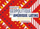 Couverture du livre « Géopolitique de l'Amérique latine » de Christophe Ventura aux éditions Eyrolles