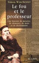 Couverture du livre « Le Fou Et Le Professeur » de Simon Winchester aux éditions Lattes
