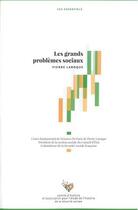 Couverture du livre « Les grands problèmes sociaux » de Pierre Laroque aux éditions Comite D'histoire De La Securite Sociale