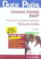 Couverture du livre « Concours d'entrée as/ap ; épreuves écrites » de J Gassier aux éditions Elsevier-masson