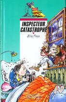 Couverture du livre « Inspecteur Catastrophe » de Fresse-G aux éditions Rageot