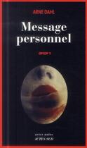 Couverture du livre « Message personnel » de Arne Dahl aux éditions Actes Sud
