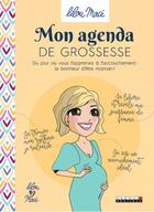Couverture du livre « Mon agenda de grossesse » de Lilou Mace aux éditions Leduc