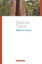 Couverture du livre « Belle en savane » de Sayouba Traore aux éditions Vents D'ailleurs