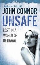 Couverture du livre « Unsafe » de John Connor aux éditions Orion Digital