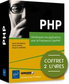 Couverture du livre « PHP ; coffret de 2 livres : développez vos applications avec le framework CakePHP » de Olivier Heurtel et Benjamin Lamperier et Benoit Goyheneche aux éditions Eni