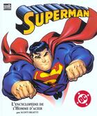 Couverture du livre « Superman ; l'encyclopedie de l'homme d'acier » de Scott Hanart aux éditions Semic