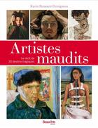 Couverture du livre « Artistes maudits, le récit de 30 destins tragiques » de Karim Ressouni-Demigneux aux éditions Beaux Arts Editions