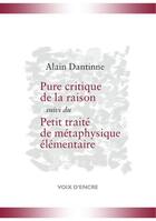 Couverture du livre « Pure critique de la raison » de Alain Dantinne aux éditions Voix D'encre