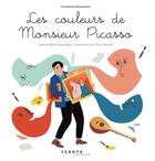 Couverture du livre « Les couleurs de monsieur Picasso » de Marie Desmargers et Coline Therville aux éditions Sekoya